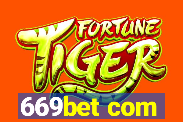 669bet com